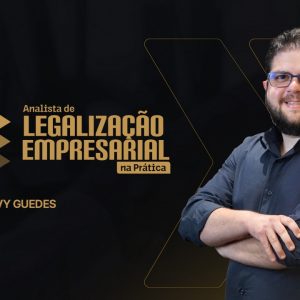 Analista de Legalização de Empresas na Prática - Híbrido
